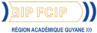 GIP FCIP – Académie de Guyane